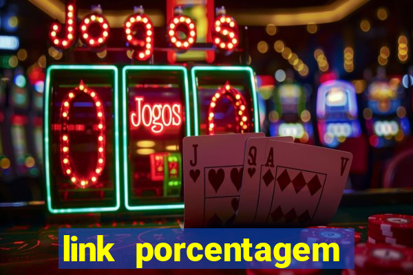 link porcentagem slots pp